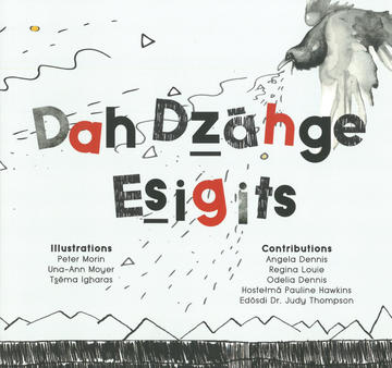 Dah Dzāhge Esigits - We Write Our Language