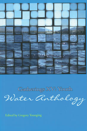 Gatherings XV - Youth Water Anthology
