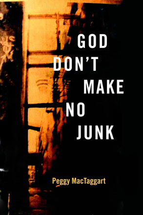 God Don't Make No Junk