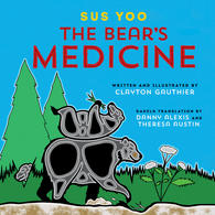 Sus Yoo / The Bear's Medicine